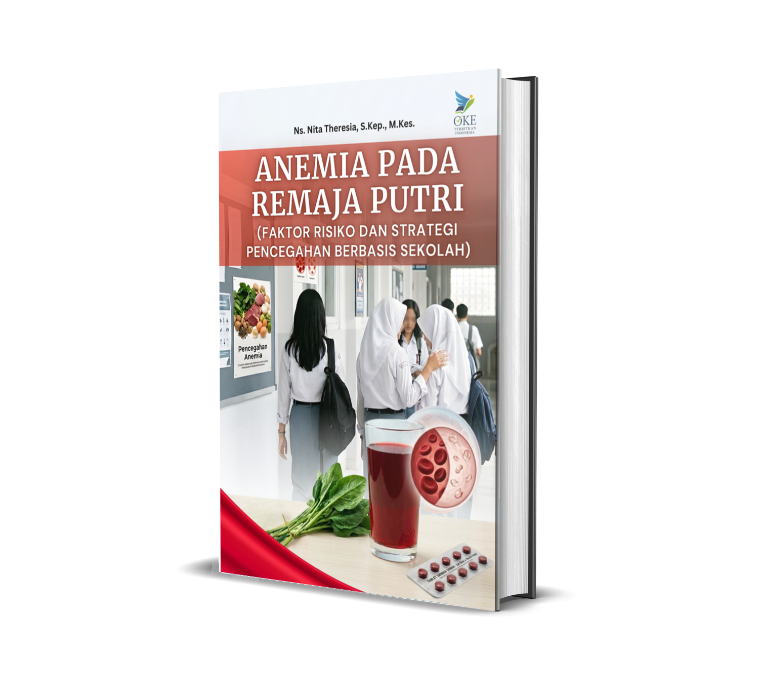 ANEMIA PADA REMAJA PUTRI (FAKTOR RISIKO DAN STRATEGI PENCEGAHAN BERBASIS SEKOLAH)