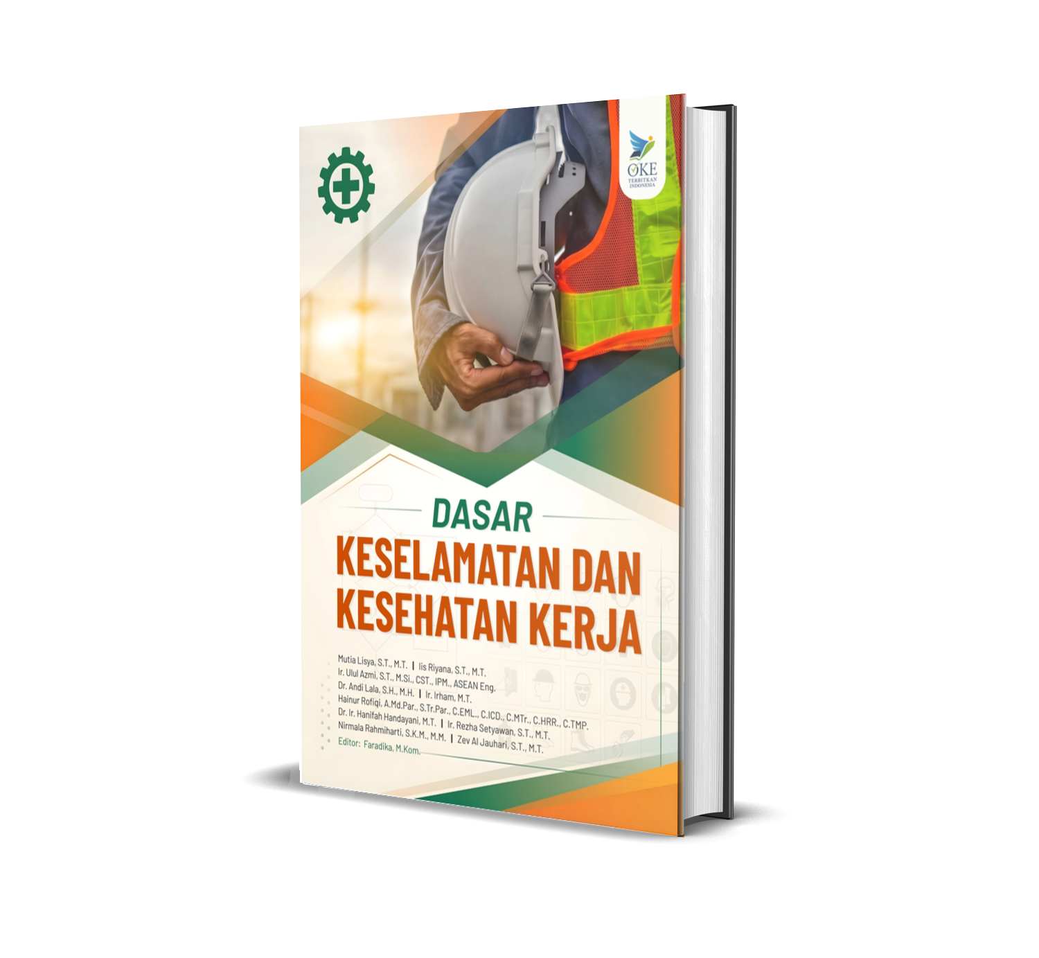 DASAR KESELAMATAN DAN KESEHATAN KERJA