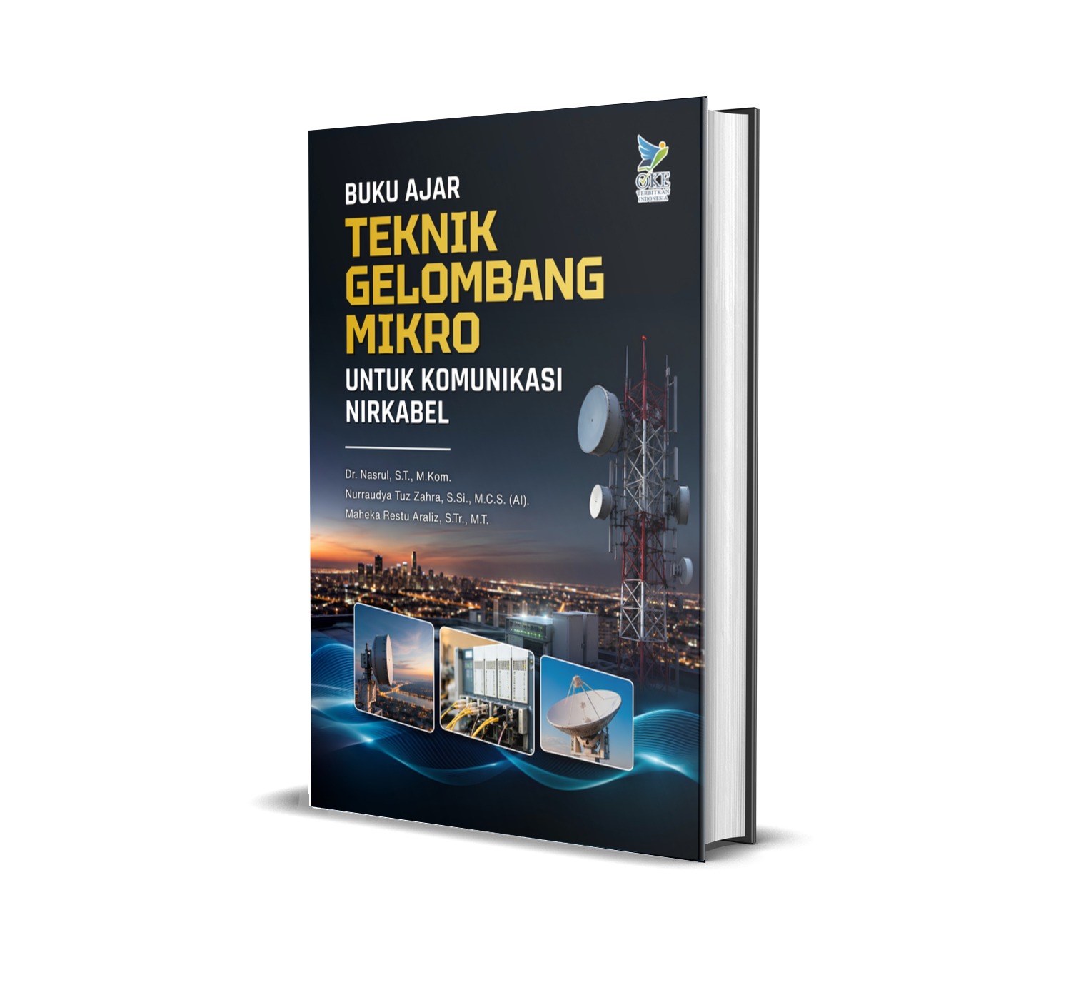 BUKU AJAR TEKNIK GELOMBANG MIKRO UNTUK KOMUNIKASI NIRKABEL