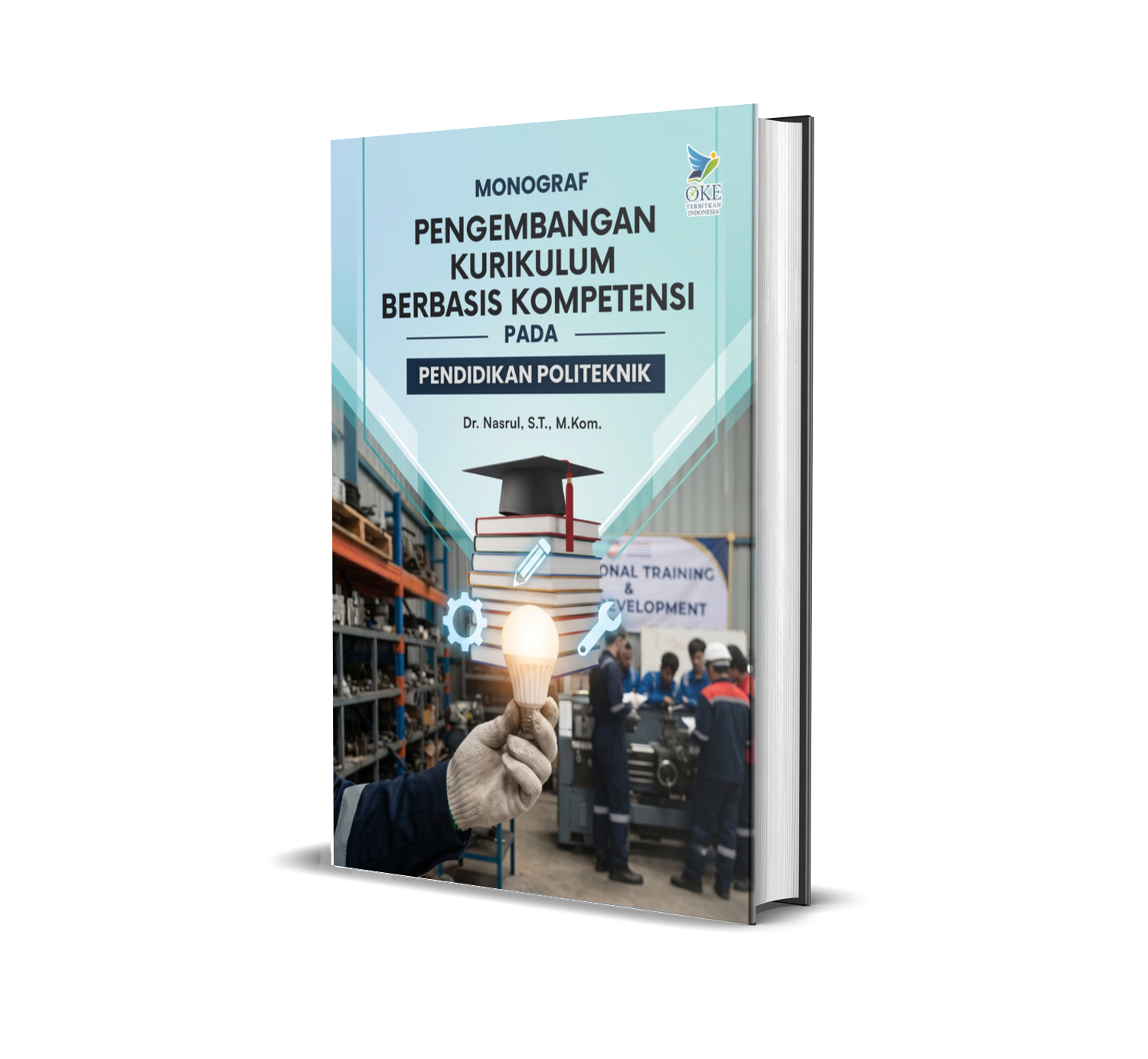 MONOGRAF PENGEMBANGAN KURIKULUM BERBASIS KOMPETENSI PADA PENDIDIKAN POLITEKNIK